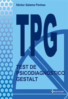 TPG. TEST DE PSICODIAGNOSTICO GESTALT (E/C)